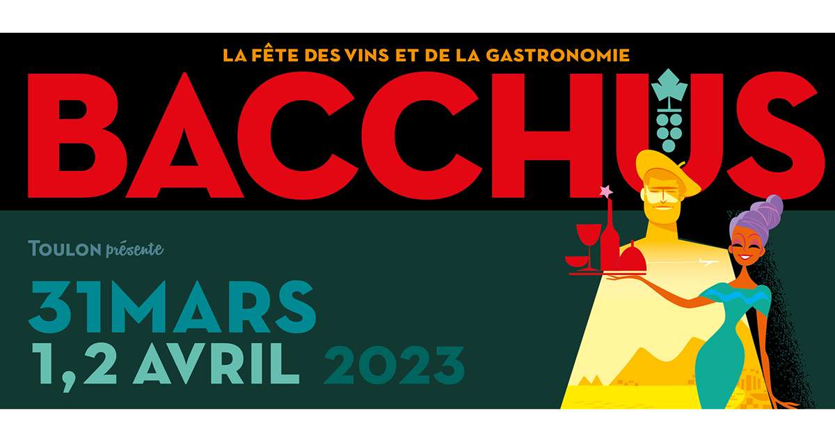 Bacchus, fête des vins et de la gastronomie à Toulon