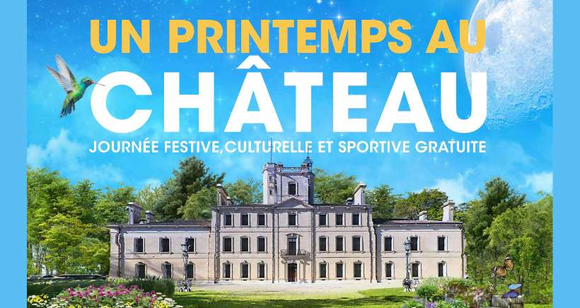 Ateliers, musique, village olympique...rendez-vous ce samedi au ChÃ¢teau d'Avignon pour une journÃ©e gratuite familiale printaniÃ¨re