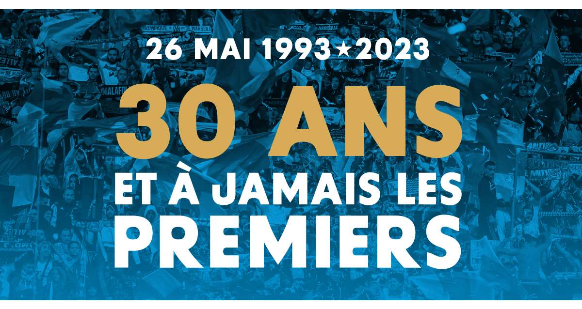 Marseille organise une grande soirée pour fêter les 30 ans du sacre européen de l'OM