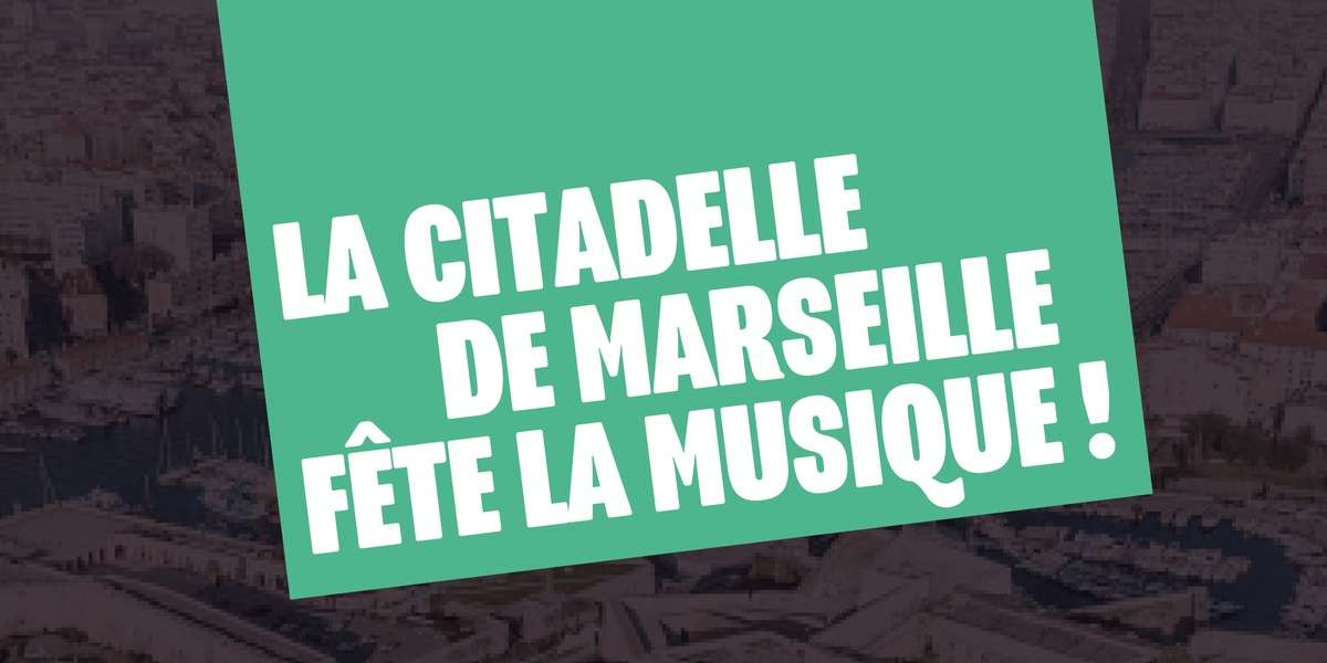 Fête de la musique à la Citadelle de Marseille