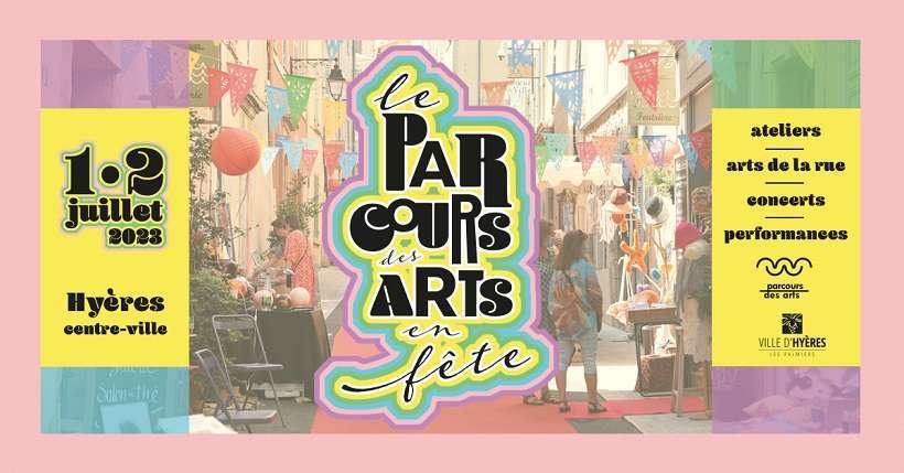 Spectacles, concerts, ateliers, expositions... le Parcours des Arts est en fête ce weekend à Hyères !