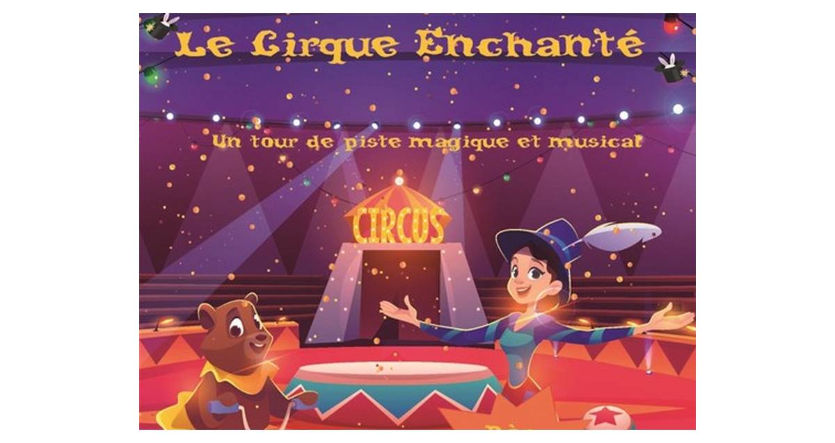 Le Cirque EnchantÃ© - Cie Fabulouse