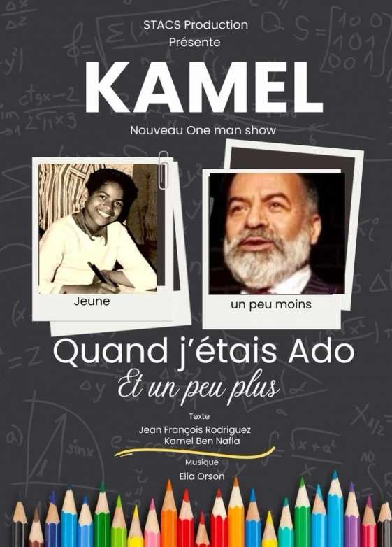 Kamel - Quand j'Ã©tais ado... et un peu plus