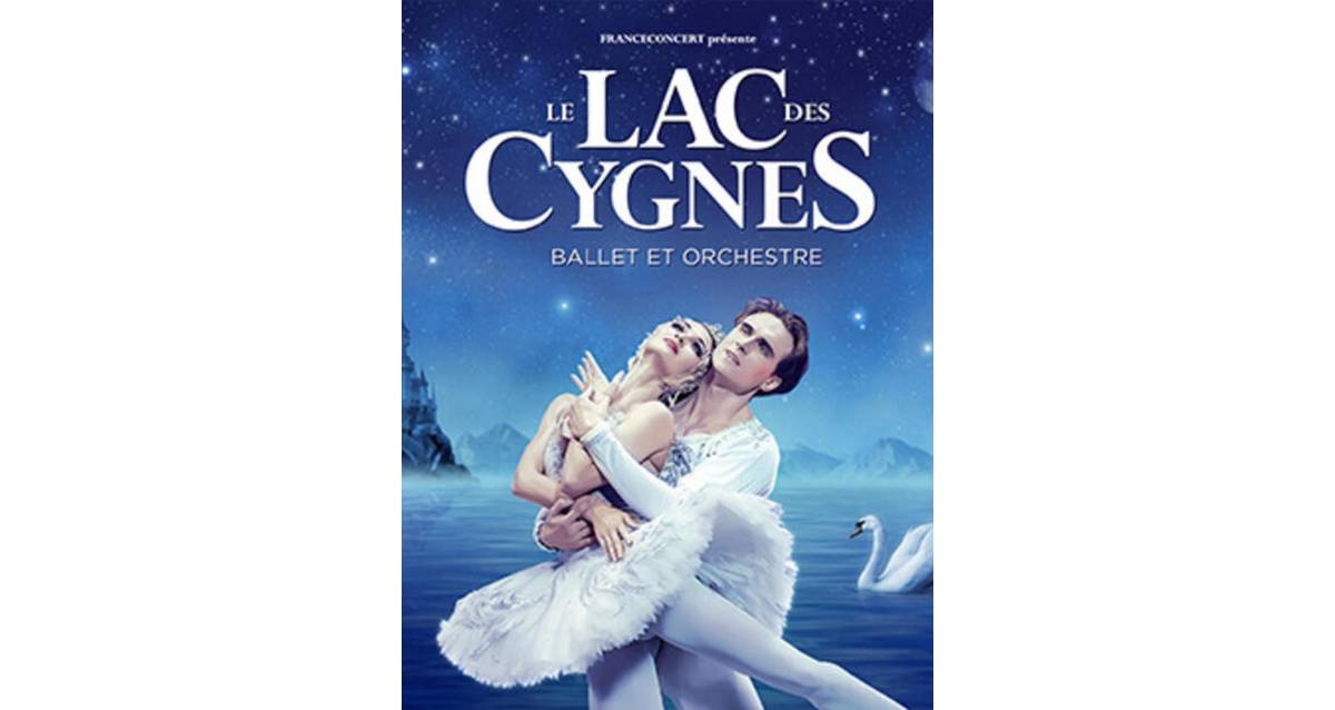 Le Lac des Cygnes - Ballet et Orchestre