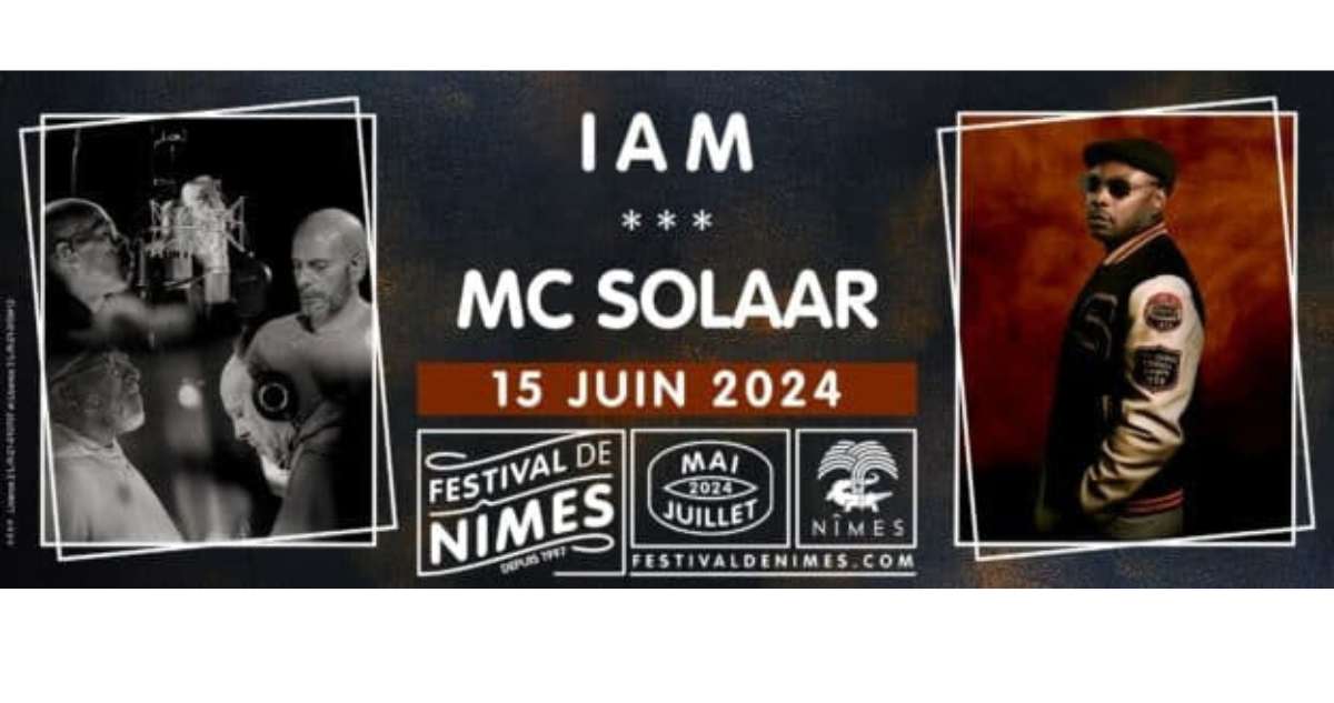IAM et MC Solaar au Festival de Nîmes