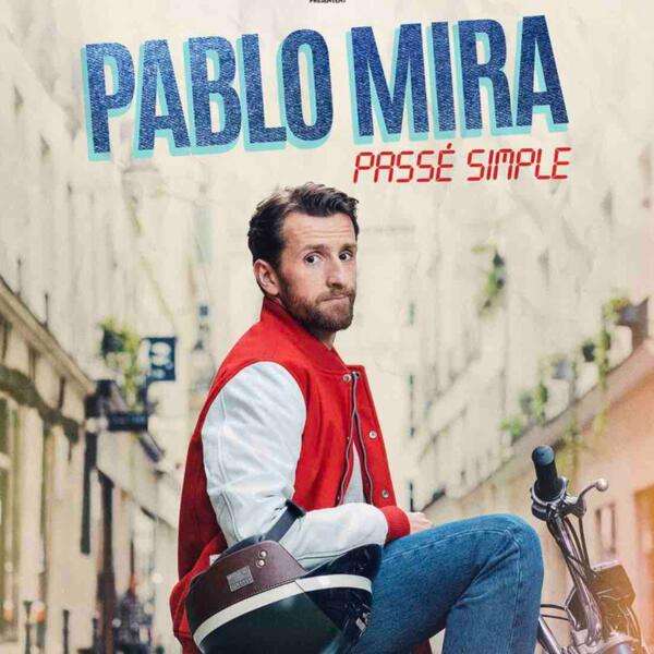 Pablo Mira - PassÃ© simple