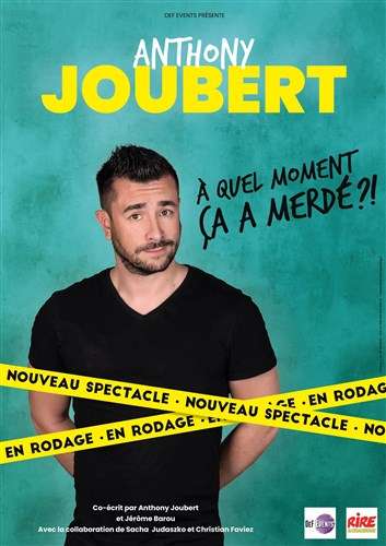 Anthony Joubert - A quel moment Ã§a a merdÃ©?!