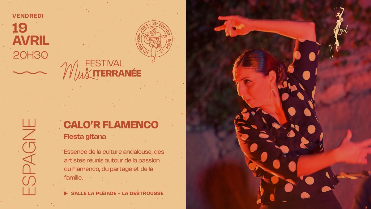 MUS'iterranée - Calo'r Flamenco - Fiesta Gitana