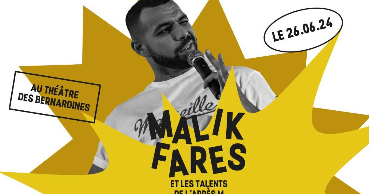 Malik Fares & les talents de l'Après-M
