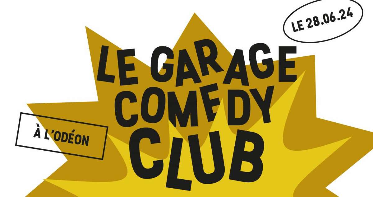 100% marseillais avec le Garage Comedy Club