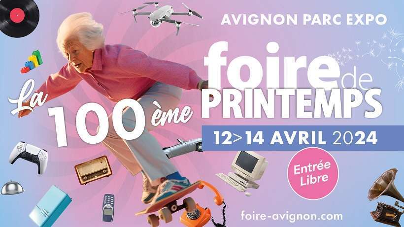 La Foire de Printemps d'Avignon célèbre son 100e anniversaire : Un siècle d'innovation et de tendances au rendez-vous !