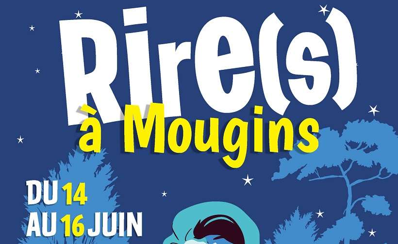 Nouveauté 2024 ! Le Festival Rire(s) à Mougins du 14 au 16 juin